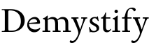 Demystify
